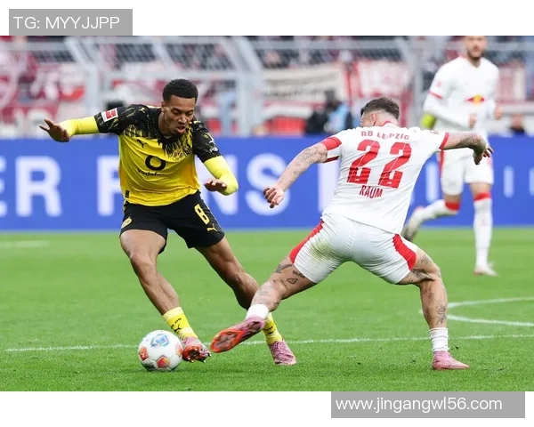 西甲激战收官莱比锡与多特蒙德互交白卷神扑瞬间成比赛焦点